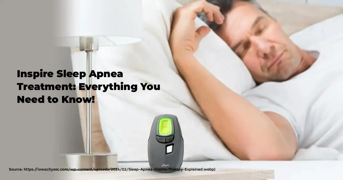 Inspire Sleep Apnea Treatment